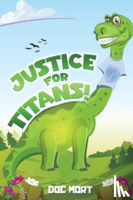 Mort, Doc - Justice for Titans!