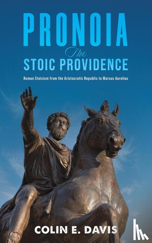Davis, Colin E. - Pronoia: The Stoic Providence