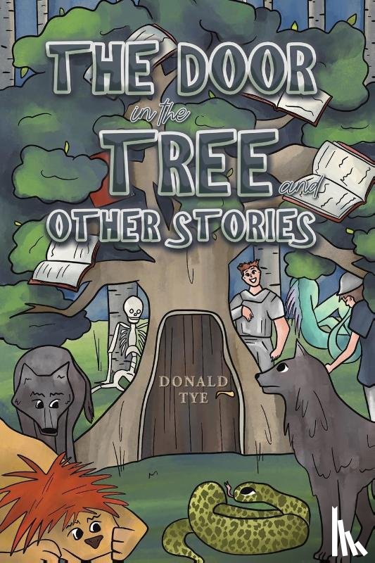 Tye, Donald - The Door in the Tree and Other Stories