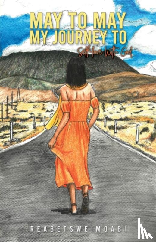 Moabi, Reabetswe - May to May – My Journey to Self-love with God