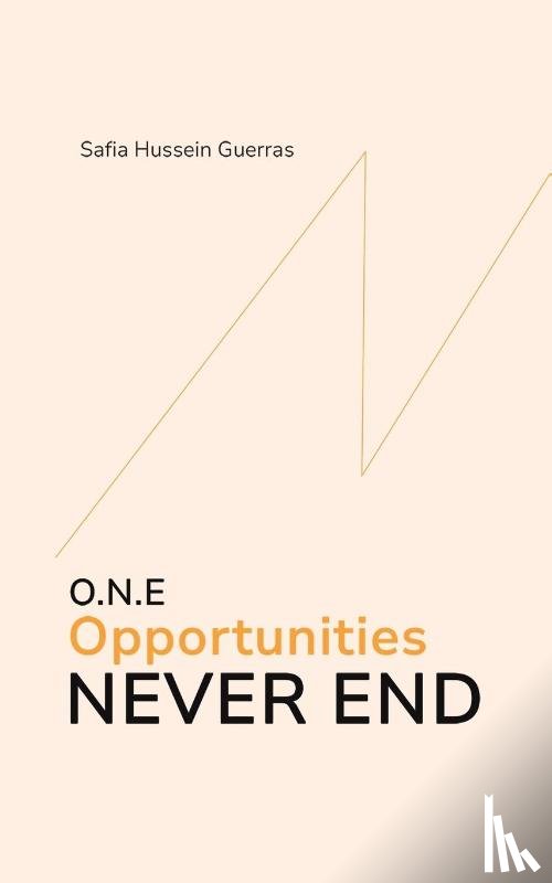 Guerras, Safia Hussein - O.N.E - Opportunities Never End
