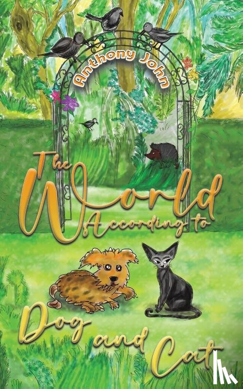 John, Anthony - The World According to Dog and Cat