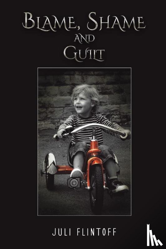 Flintoff, Juli - Blame, Shame and Guilt