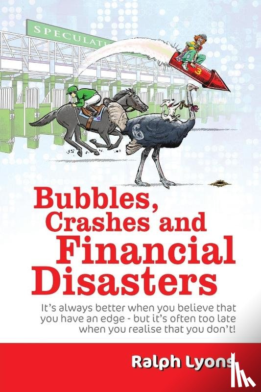 Lyons, Ralph - Bubbles, Crashes and Financial Disasters