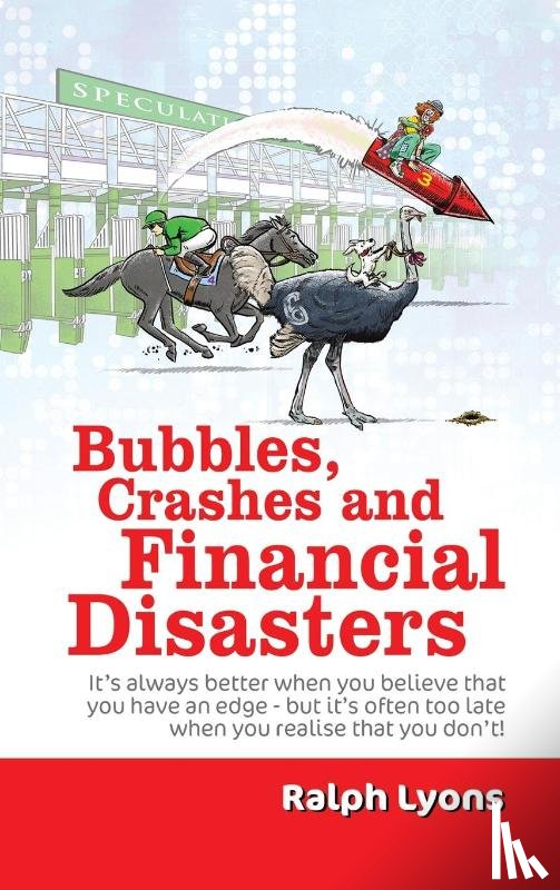 Lyons, Ralph - Bubbles, Crashes and Financial Disasters