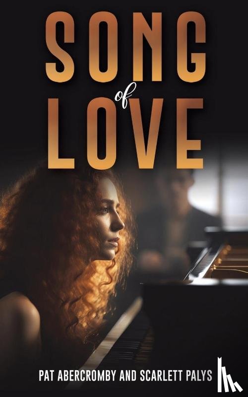 Abercromby, Pat, Palys, Scarlett - Song of Love