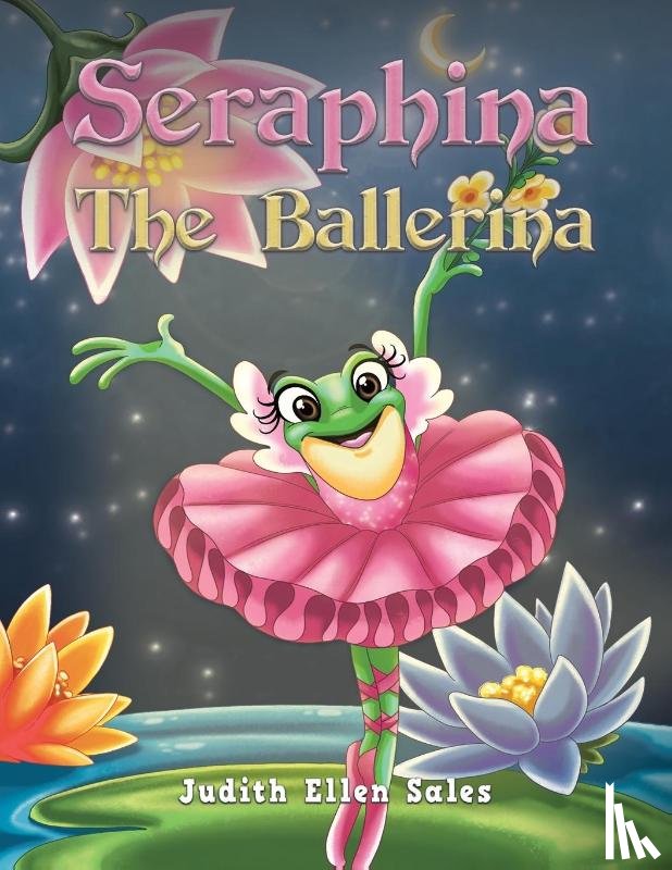Sales, Judith Ellen - Seraphina The Ballerina
