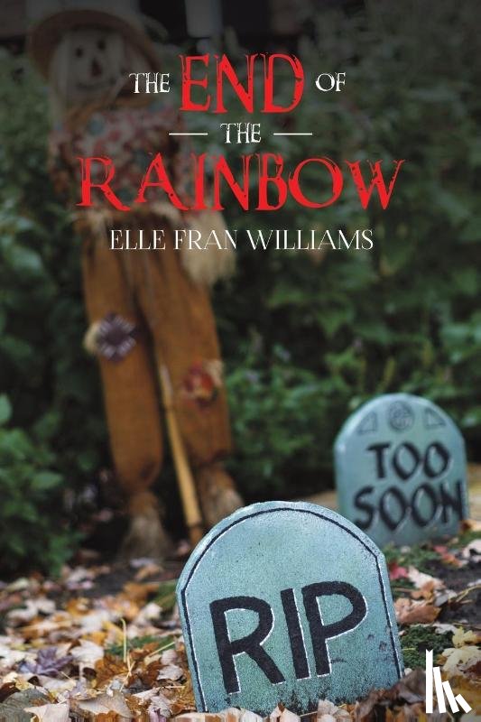 Williams, Elle Fran - The End of the Rainbow