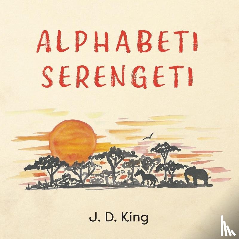 King, J.D. - Alphabeti Serengeti