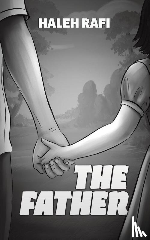 Rafi, Haleh - The Father