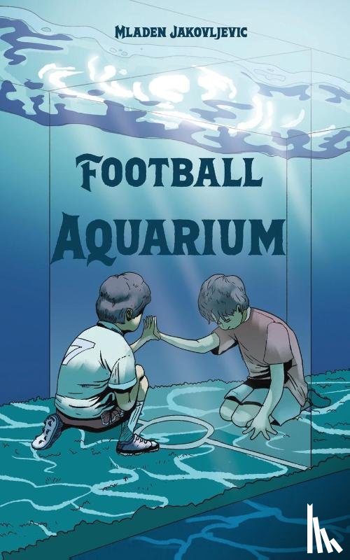 Jakovljevic, Mladen - Football Aquarium