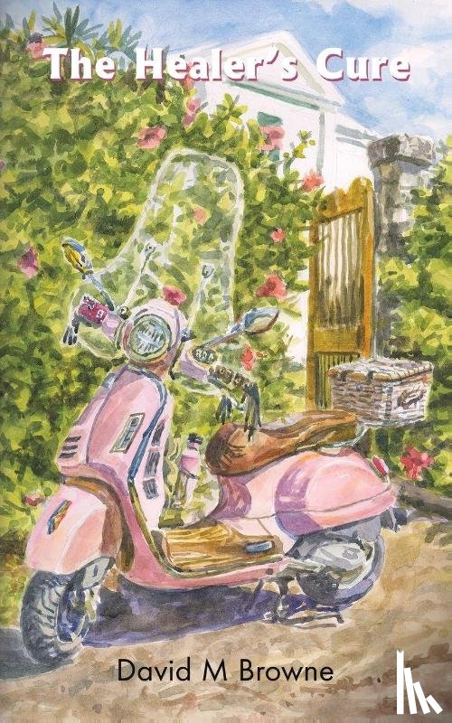 Browne, David M - The Healer’s Cure
