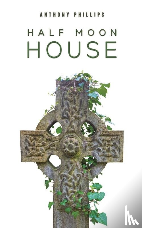 Phillips, Anthony - Half Moon House
