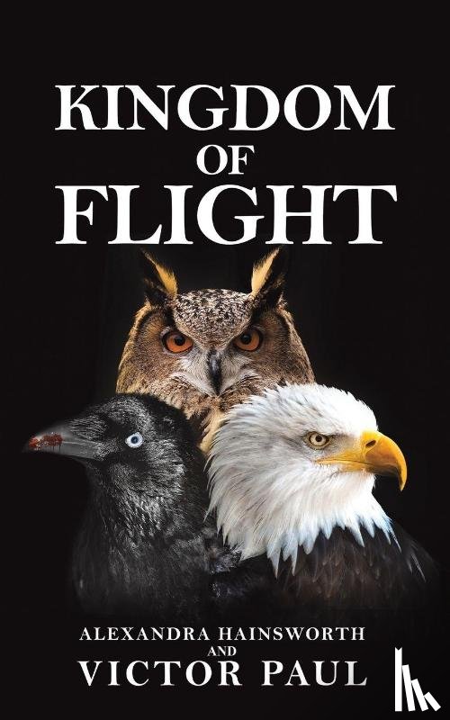Hainsworth, Alexandra, Paul, Victor - Kingdom of Flight