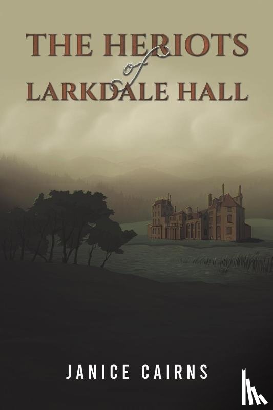 Cairns, Janice - The Heriots of Larkdale Hall