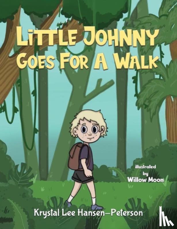 Hansen-Peterson, Krystal Lee - Little Johnny Goes For A Walk