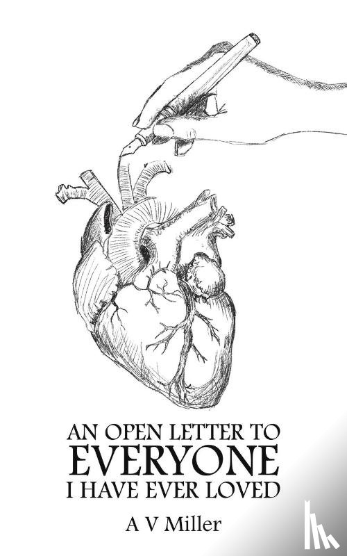 Miller, A V - An Open Letter to Everyone I Have Ever Loved