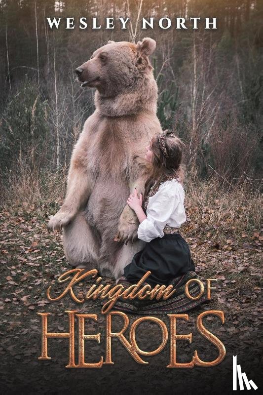 North, Wesley - Kingdom of Heroes