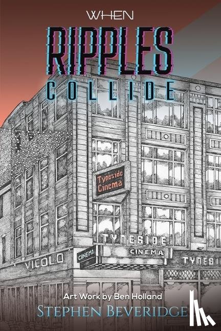 Beveridge, Stephen - When Ripples Collide