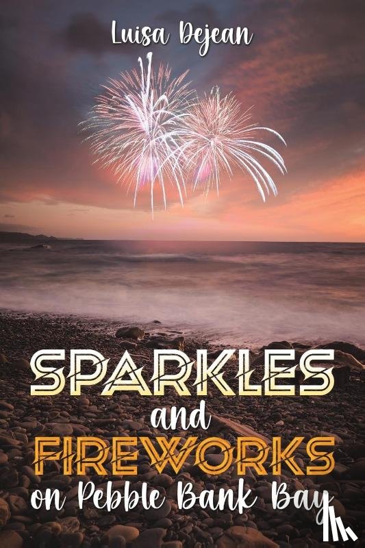 Dejean, Luisa - Sparkles and Fireworks on Pebble Bank Bay