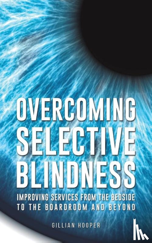 Hooper, Gillian - Overcoming Selective Blindness