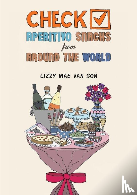 van Son, Lizzy Mae - Check! Aperitivo Snacks from Around the World