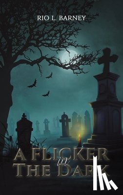 Barney, Rio L. - A Flicker in the Dark