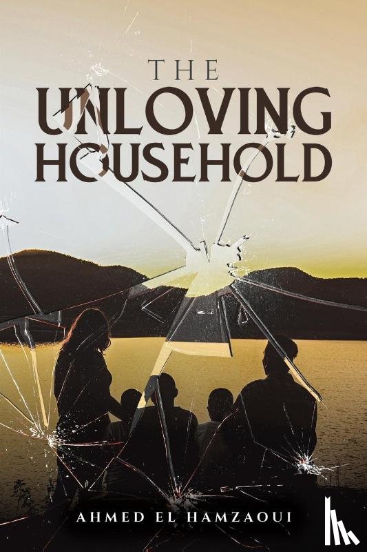 El Hamzaoui, Ahmed - The Unloving Household