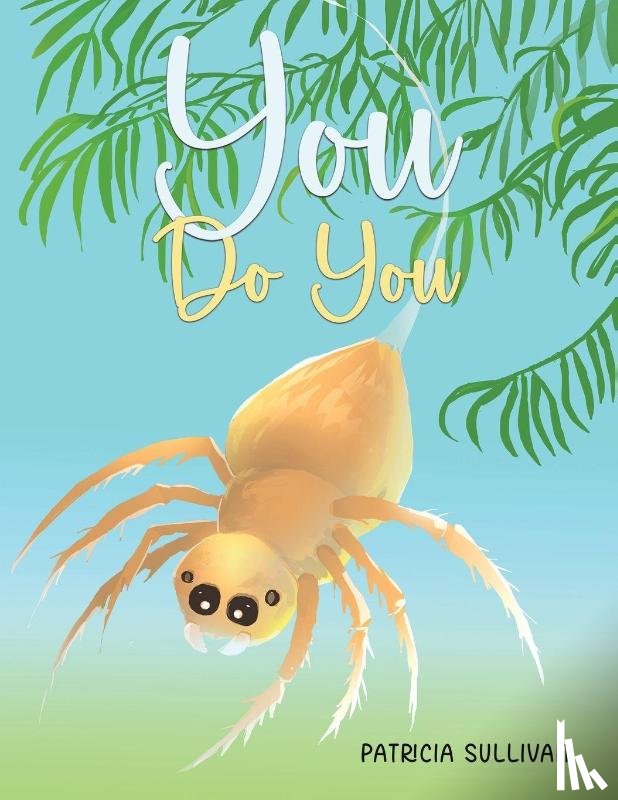 Sullivan, Patricia - You Do You