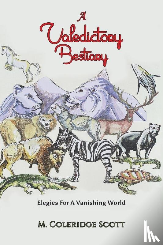 Scott, M. Coleridge - A Valedictory Bestiary