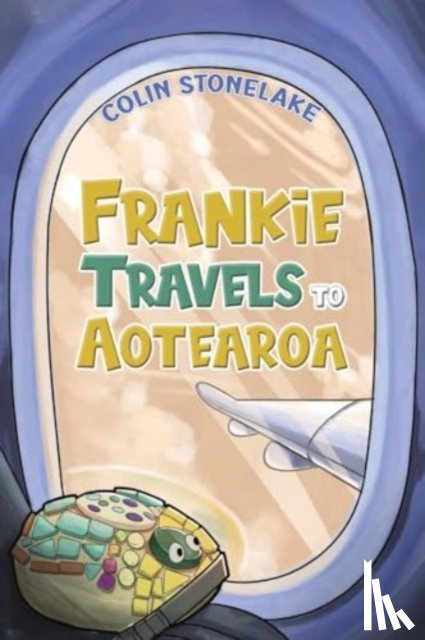 Stonelake, Colin - Frankie Travels to Aotearoa