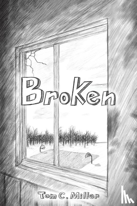Miller, Tom C. - Broken
