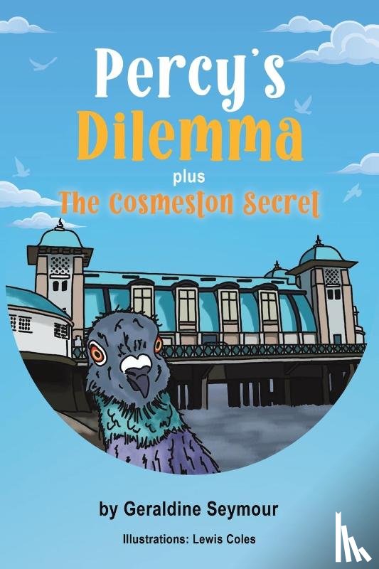 Seymour, Geraldine - Percy’s Dilemma plus The Cosmeston Secret