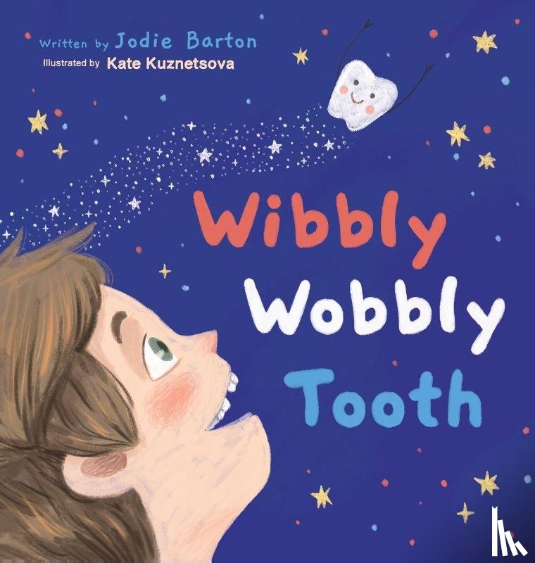 Barton, Jodie - Wibbly Wobbly Tooth