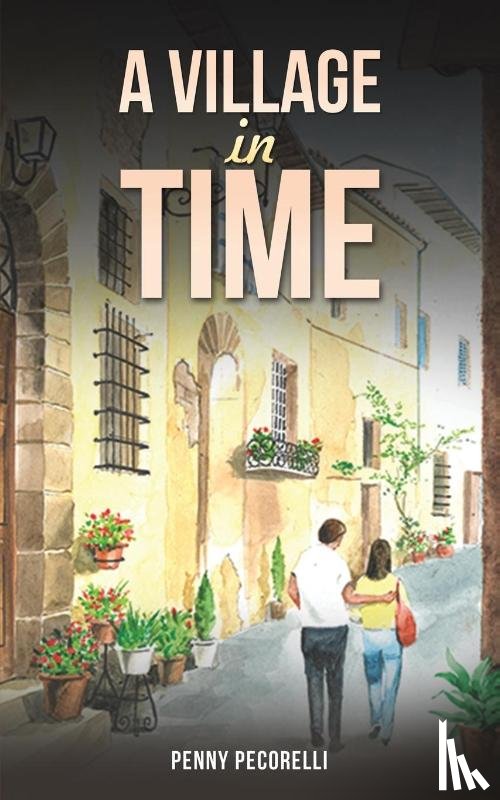 Pecorelli, Penny - A Village in Time