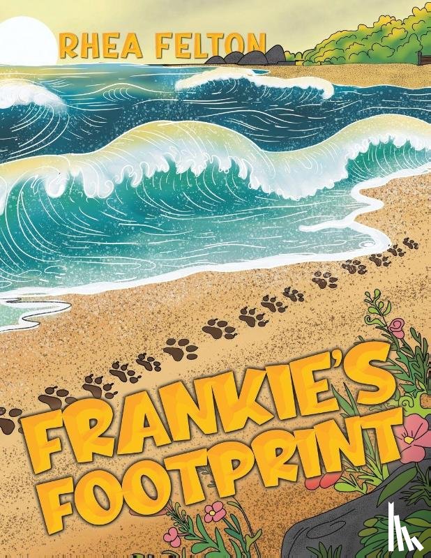 Felton, Rhea - Frankie's Footprint