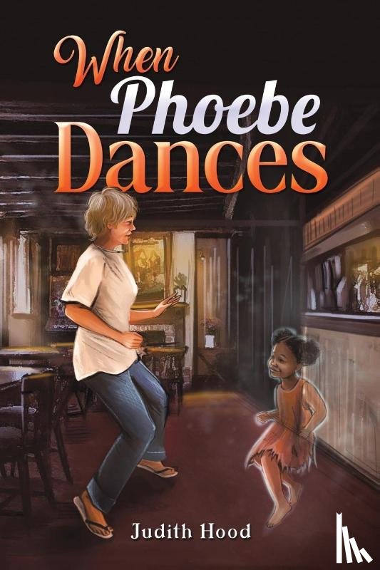Hood, Judith - When Phoebe Dances