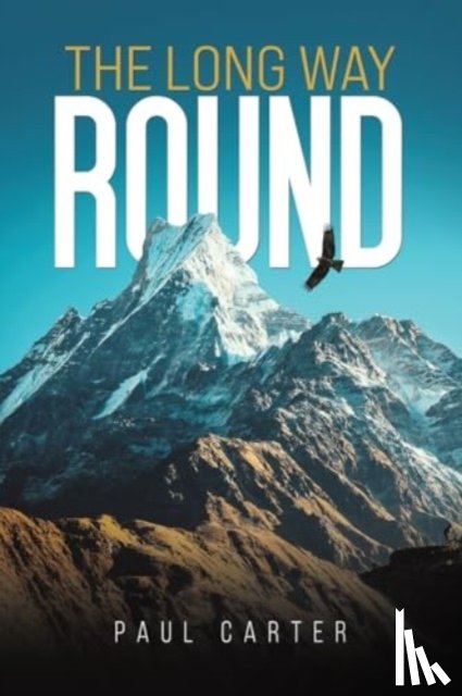 Carter, Paul - The Long Way Round