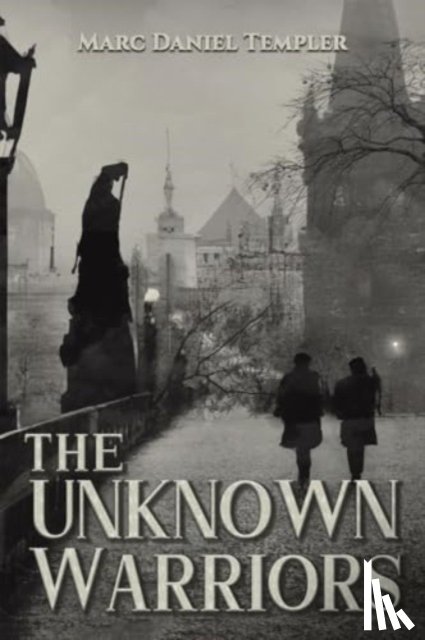 Templer, Marc Daniel - The Unknown Warriors
