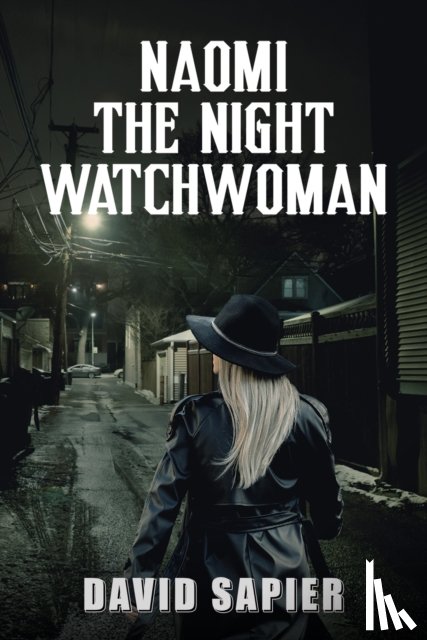 Sapier, David - Naomi The Night Watchwoman