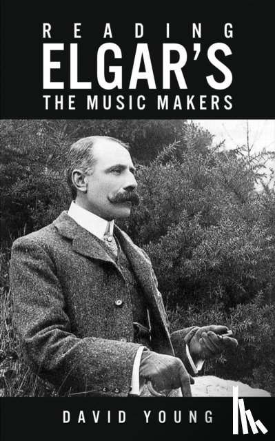 Young, David - Reading Elgar’s The Music Makers