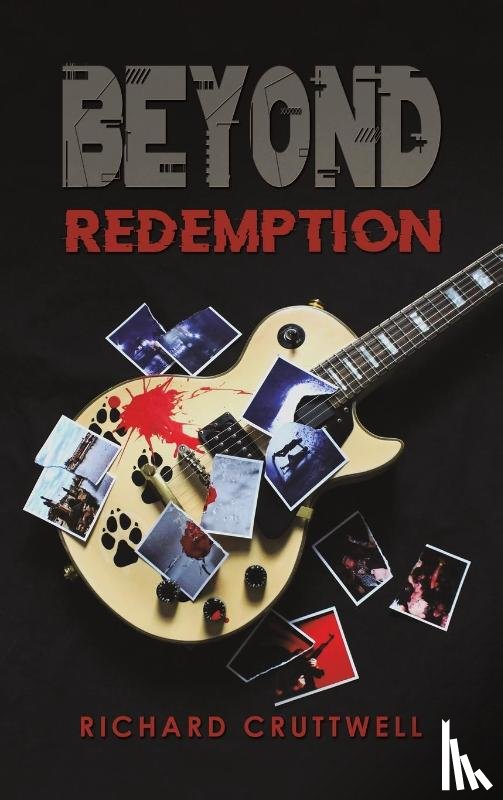 Cruttwell, Richard - Beyond Redemption