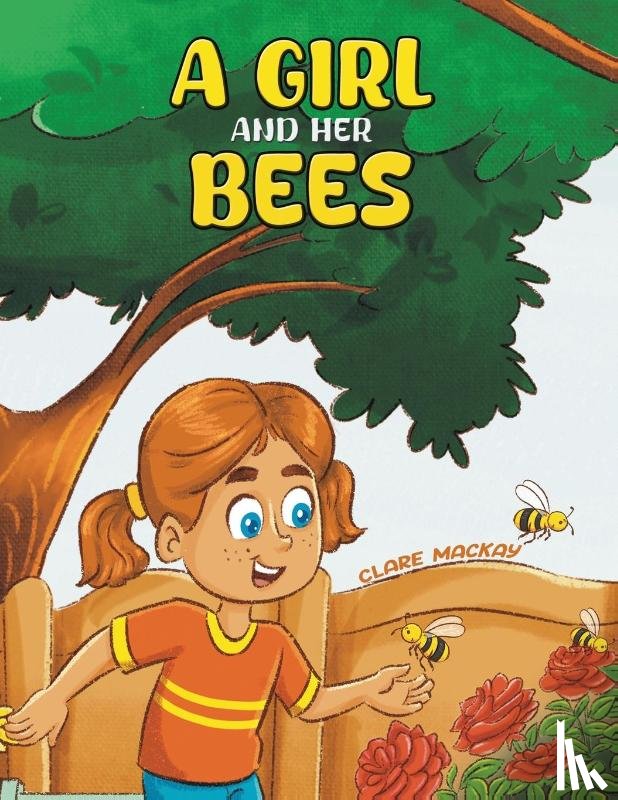Mackay, Clare - A Girl and her Bees