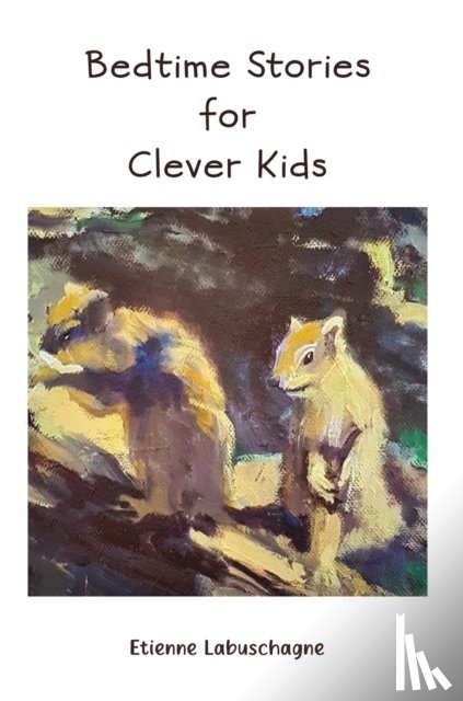 Labuschagne, Etienne - Bedtime Stories for Clever Kids