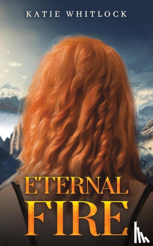Whitlock, Katie - Eternal Fire