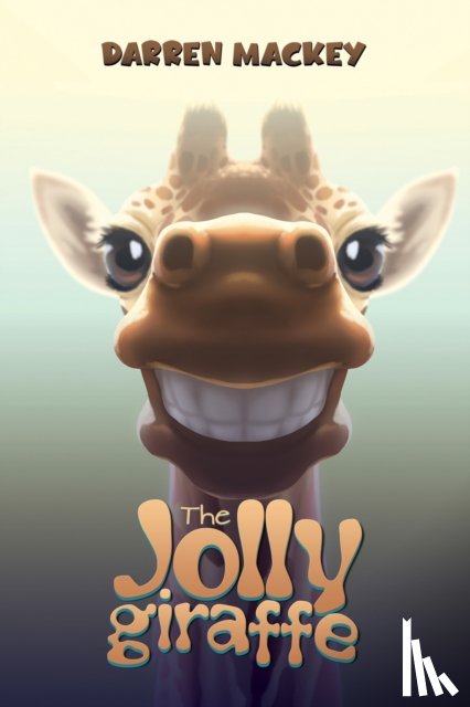 Mackey, Darren - The Jolly Giraffe