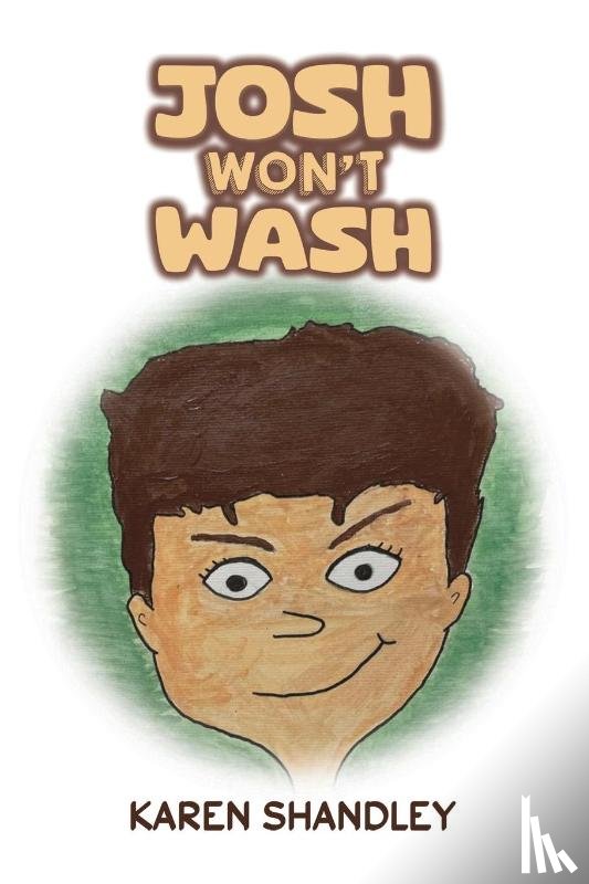 Shandley, Karen - Josh Won’t Wash