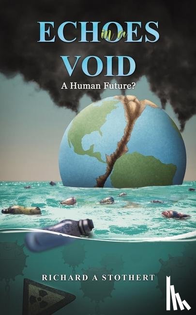 Stothert, Richard A - Echoes in a Void