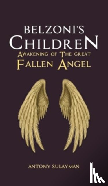 Sulayman, Antony - Belzoni's Children: Awakening of the Great Fallen Angel