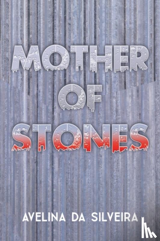 da Silveira, Avelina - Mother of Stones